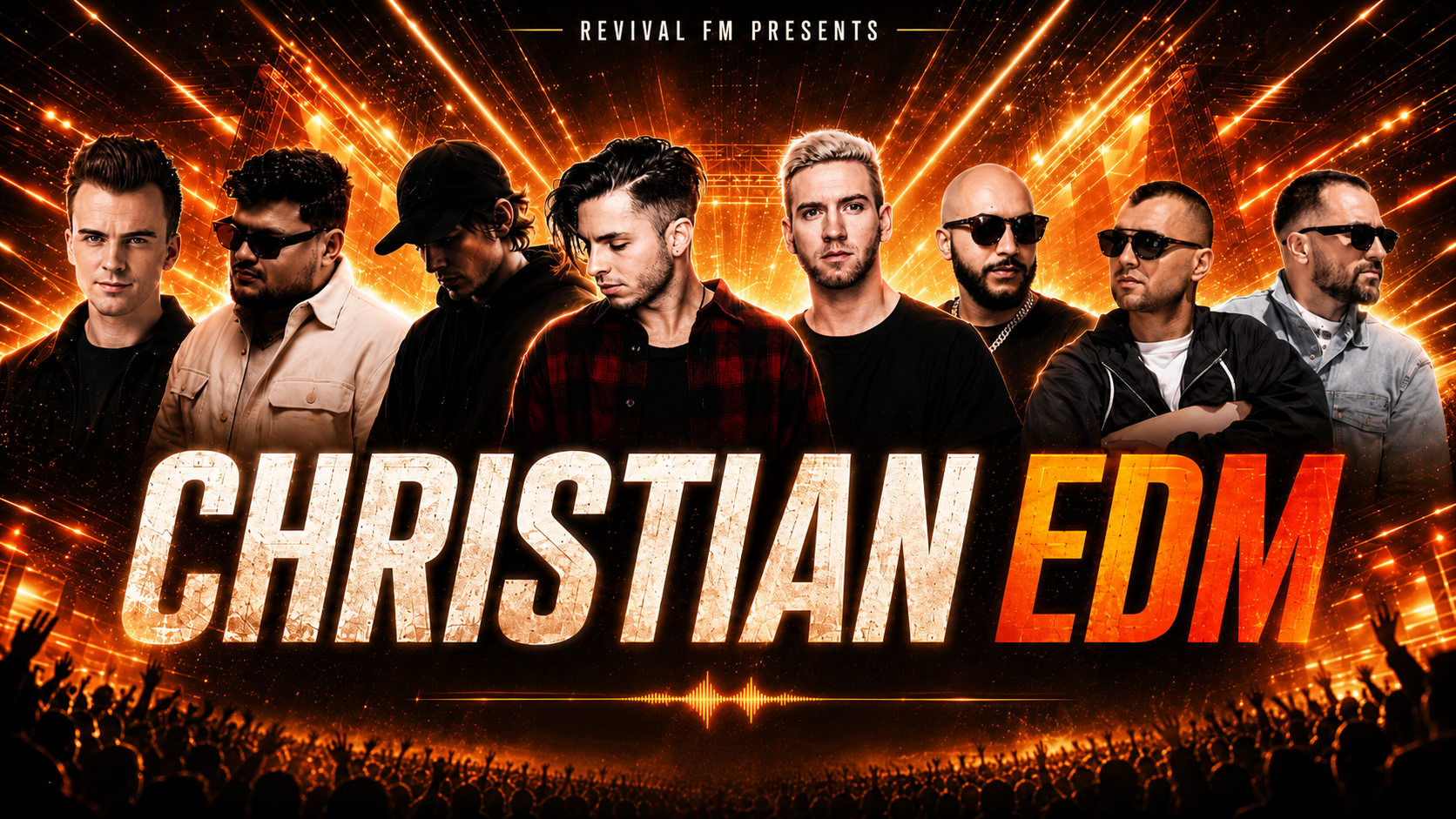 Christian EDM — Revival FM Presents